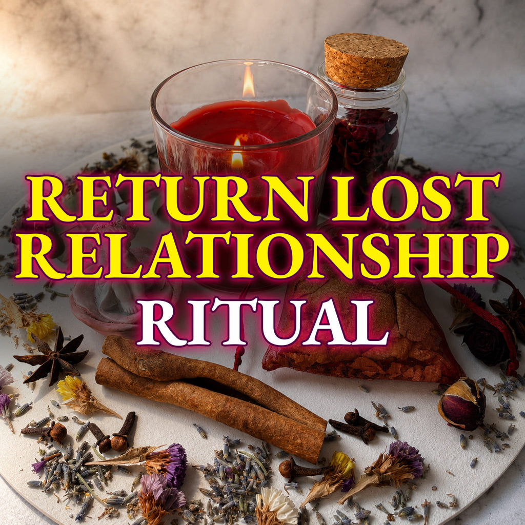 RETURN LOST RELATIONSHIP Spell – Rebuild the Bond, Restore Trust & Reunite Your Hearts
